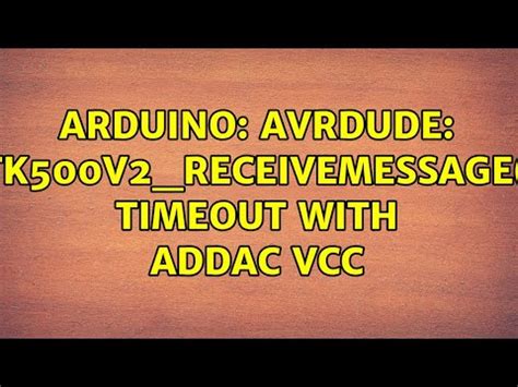 avrdude stk500v2_receivemessage() timeout|Avrdude: stk500v2.